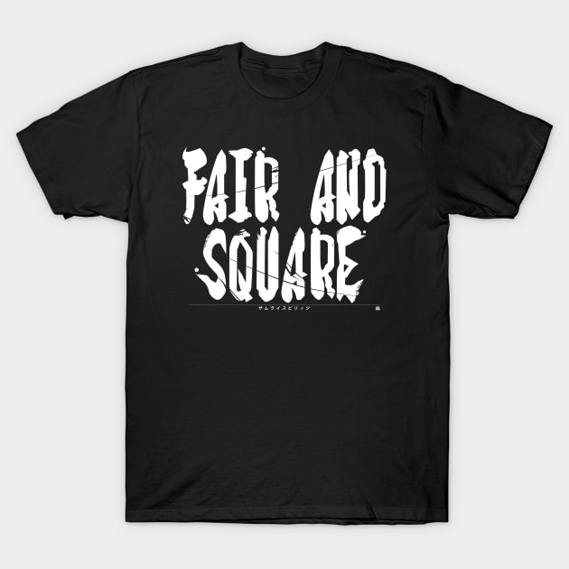 [SAMSHO] FAIR AND SQUARE WHITE T-Shirt by PRWear